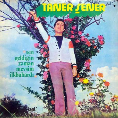 TANER ŞENER SEN GELDİĞİN ZAMAN MEVSİM İLKBAHARDI 1973 İLK LP.