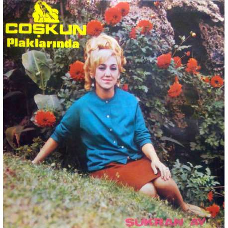 ŞÜKRAN AY COŞKUN PLAKLARINDA 1974 İLK LP.