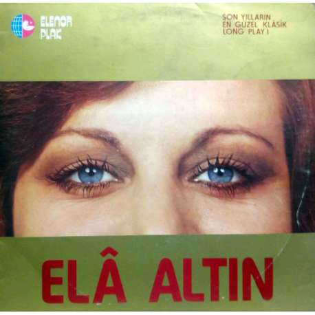 ELA ALTIN SON YILLARIN EN GÜZEL KLASİK LONG PLAYİ 1975 İLK LP.