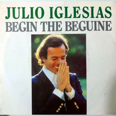 JULIO IGLESIAS BEGIN THE BEGUINE (Volver A Empezar)  DE NINA A MUJER	