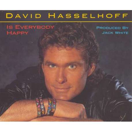 DAVID HASSELHOFF IS EVERYBODY HAPPY MAXI SINGLE