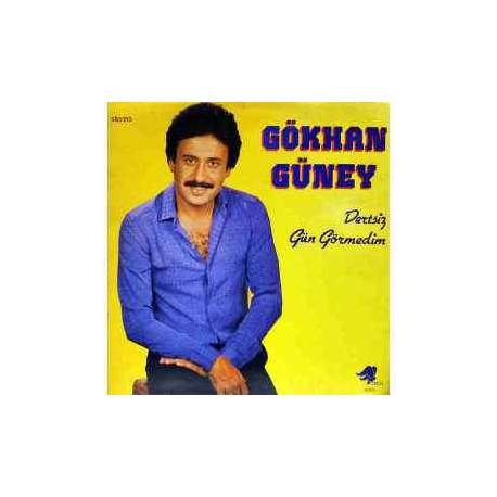 GÖKHAN GÜNEY DERTSİZ GÜN GÖRMEDİM 1981 LP.