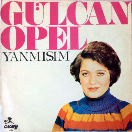 GÜLCAN OPEL YANMIŞIM 1982 LP.