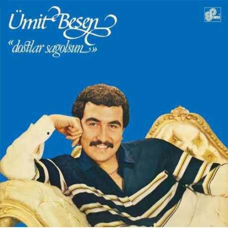 ÜMİT BESEN DOSTLAR SAĞOLSUN LP.