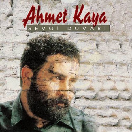 AHMET KAYA SEVGİ DUVARI LP.