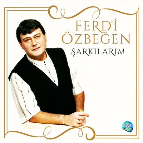 FERDİ ÖZBEĞEN ŞARKILARIM YENİ BASIM LP.