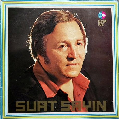 SUAT SAYIN SEVEMEZ KİMSE SENİ 1977 LP.