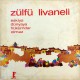 ZÜLFÜ LİVANELİ EŞKİYA DÜNYAYA HÜKÜMDAR OLMAZ 1975 LP.