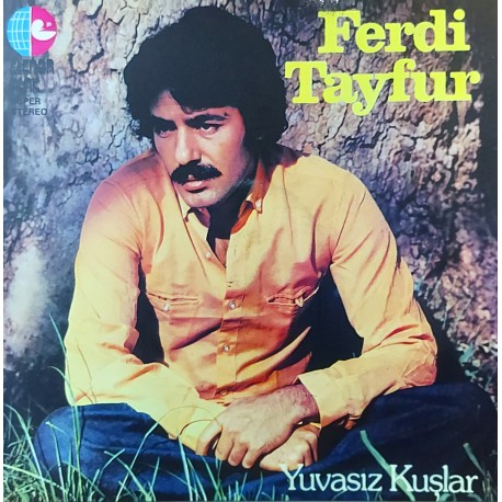 FERDİ TAYFUR YUVASIZ KUŞLAR 1979 LP.