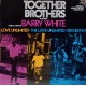 Barry White, Love Unlimited, The Love Unlimited Orchestra – Together Brothers (Original Motion Picture Soundtrack) 1974 LP.