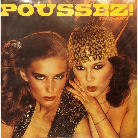 POUSSEZ! (POO-SAY) POUSSEZ 1979 LP.