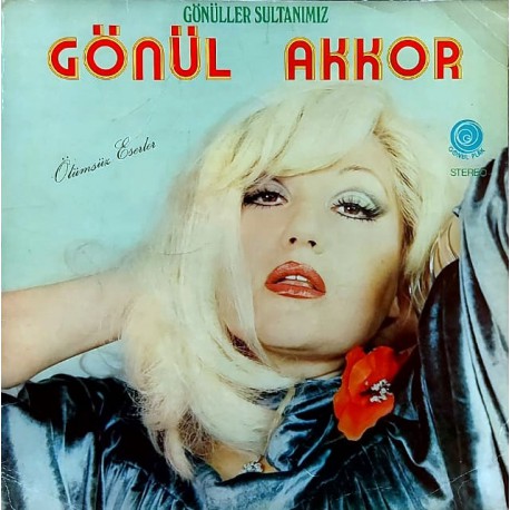GÖNÜL AKKOR ÖLÜMSÜZ ESERLER 1976 LP.