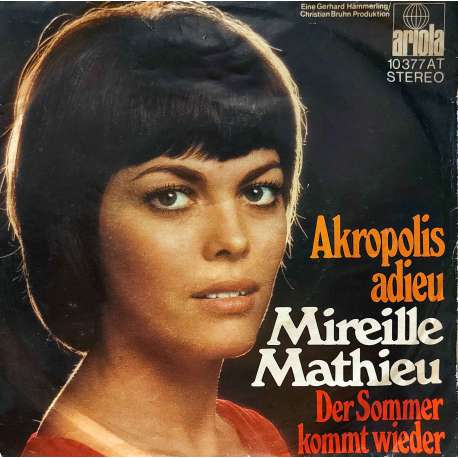 MIREILLE MATHIEU AKROPOLIS ADIEU  DER SOMMER KOMMT WIEDER